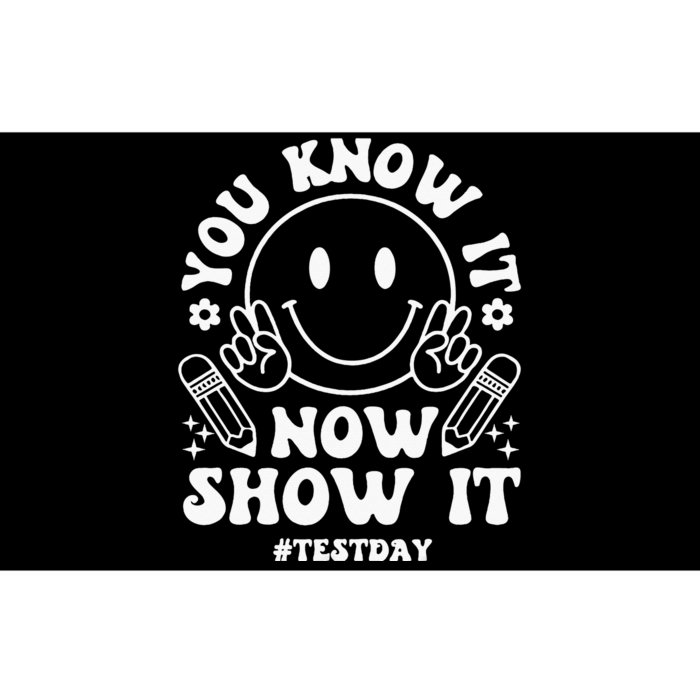 You Know It Now Show It State Testing Day Bumper Sticker