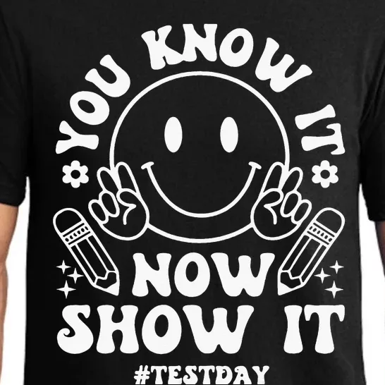 You Know It Now Show It State Testing Day Pajama Set