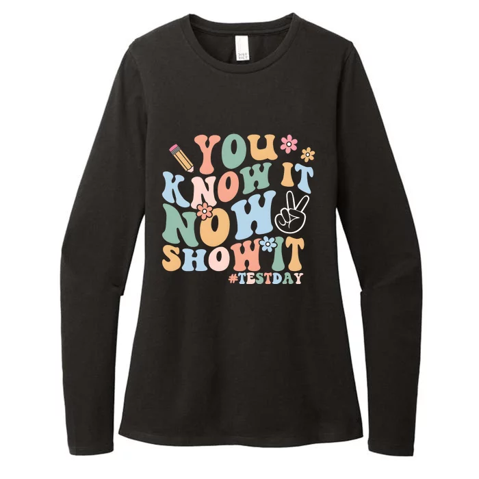 You Know It Now Show It Test Day Womens CVC Long Sleeve Shirt