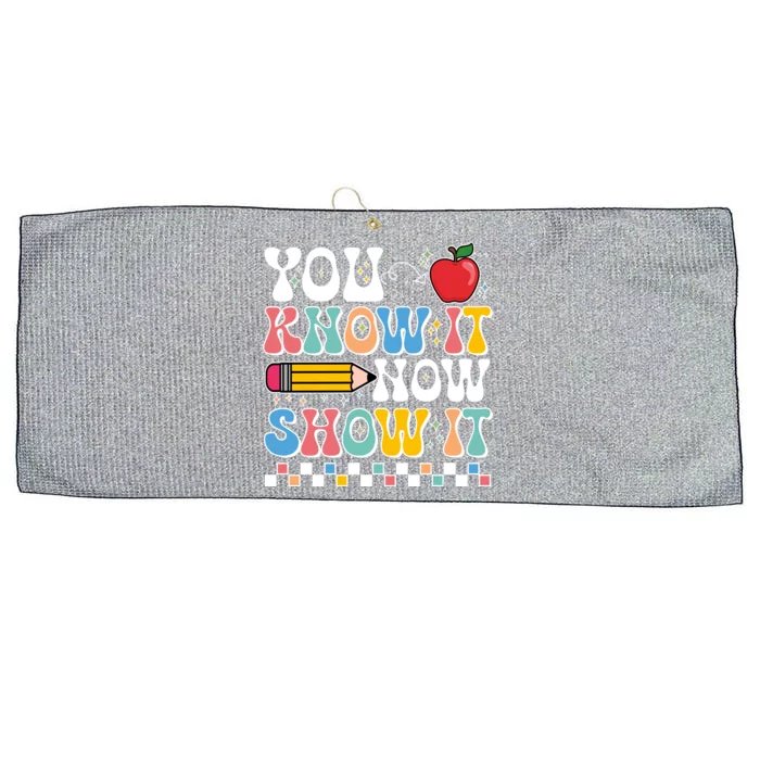 You Know It Now Show It Testing Day Teacher Life Large Microfiber Waffle Golf Towel