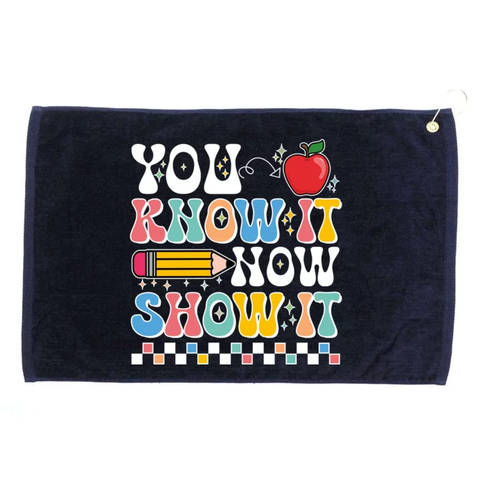 You Know It Now Show It Testing Day Teacher Life Grommeted Golf Towel