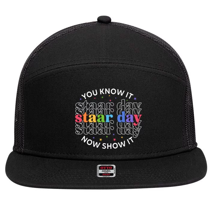 You Know It Now Show It Staar Day 7 Panel Mesh Trucker Snapback Hat