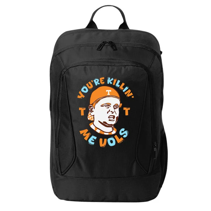 YouRe Killing Me Vols Funny City Backpack