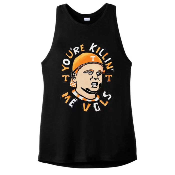 YouRe Killing Me Vols Ladies Tri-Blend Wicking Tank