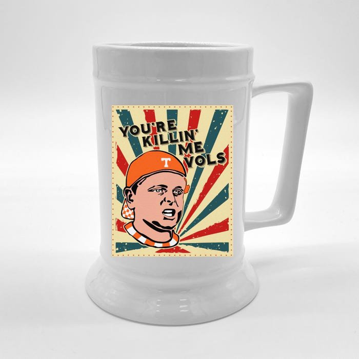 YouRe Killing Me Vols Front & Back Beer Stein