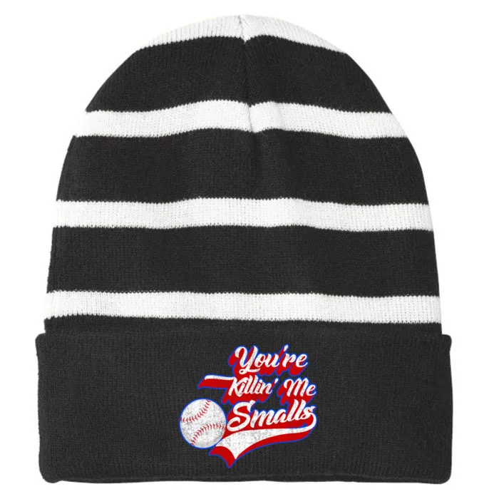 You're Killin Me Smalls Funny Baseball Striped Beanie with Solid Band