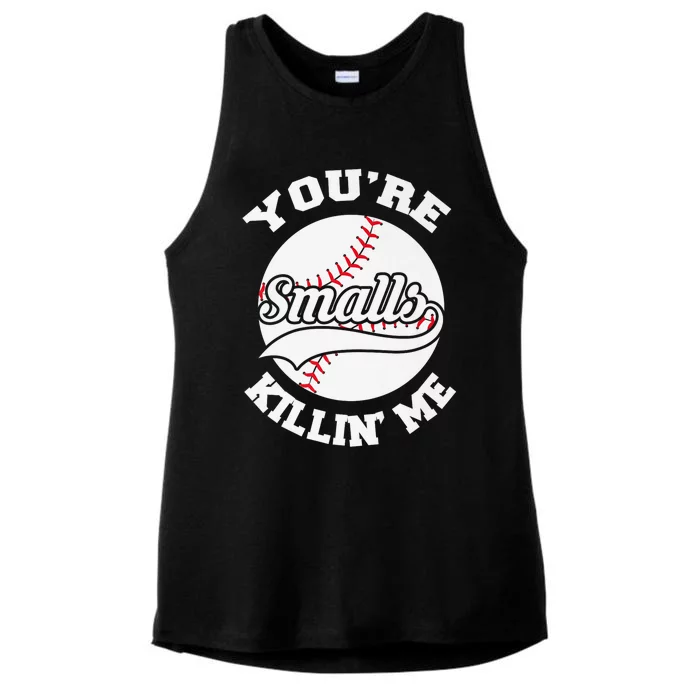 You're Killin Me Smalls Funny Baseball Ladies Tri-Blend Wicking Tank