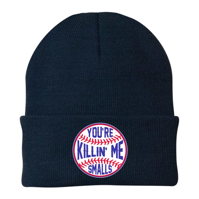 You're Killin Me Smalls Funny Baseball Knit Cap Winter Beanie