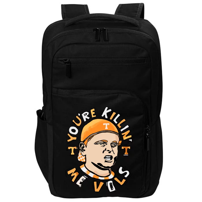 Youre Killing Me Vols Impact Tech Backpack