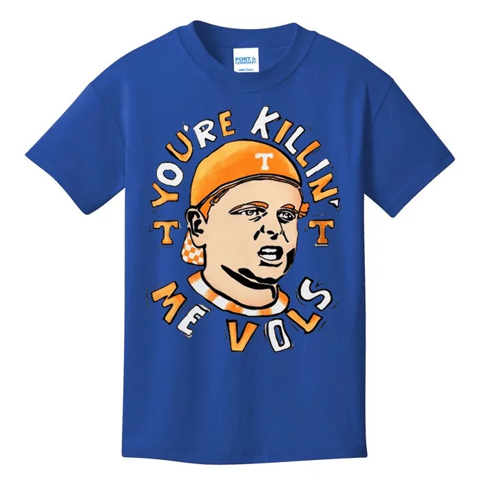 YouRe Killing Me Vols Kids T-Shirt