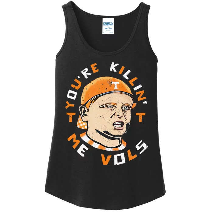 YouRe Killin Me Vols Vintage Meme Design Ladies Essential Tank