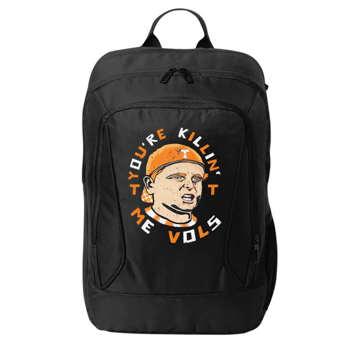 YouRe Killing Me Vols Vintage Meme Design Gift City Backpack