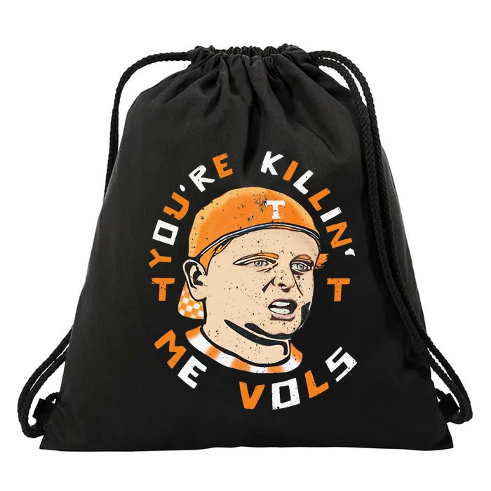 YouRe Killing Me Vols Vintage Meme Design Gift Drawstring Bag