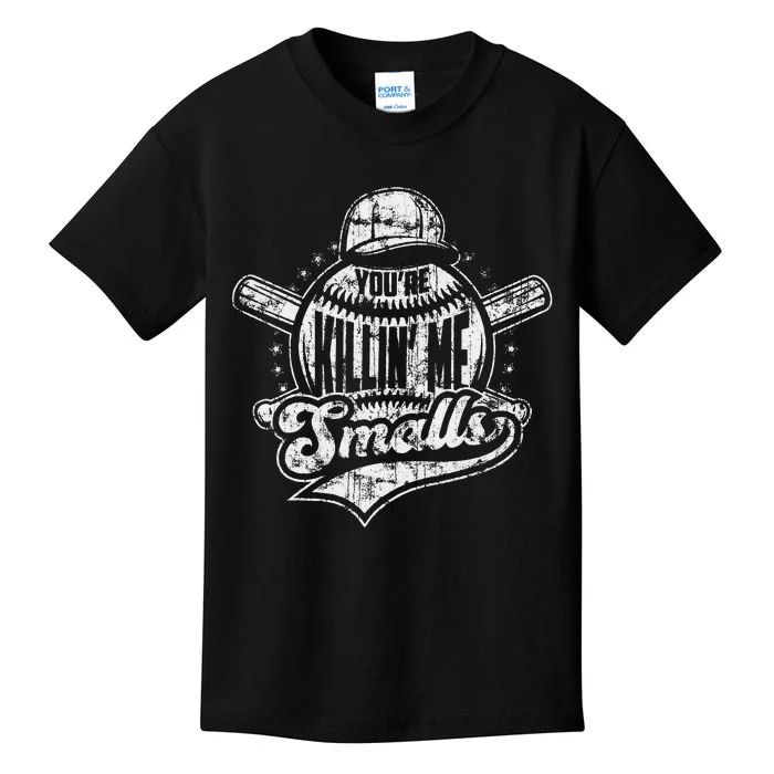 Youre Killin Me Smalls I Vintage Baseball Kids T-Shirt