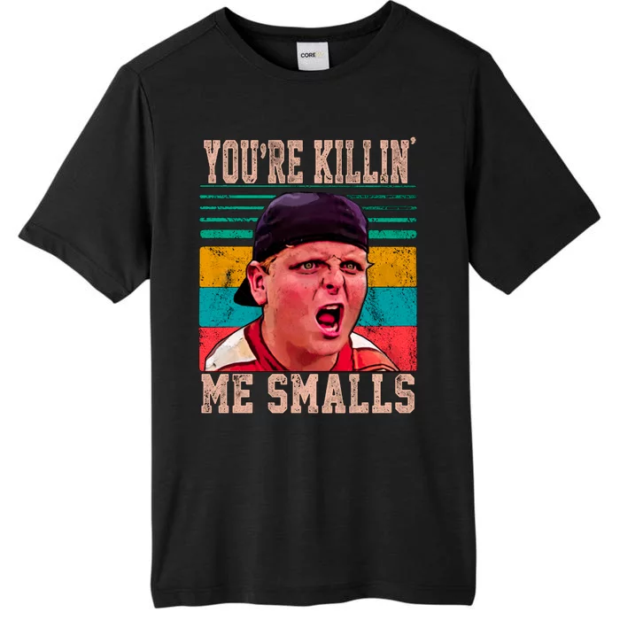 You're Killing Me Smalls Vintage Retro ChromaSoft Performance T-Shirt