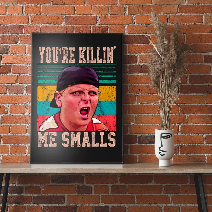 You're Killing Me Smalls Vintage Retro Poster