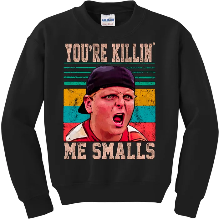 You're Killing Me Smalls Vintage Retro Kids Sweatshirt