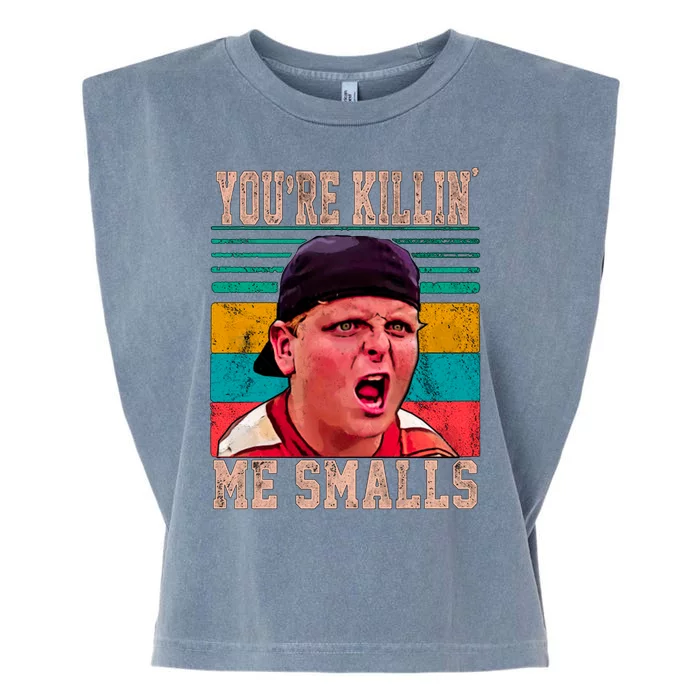 You're Killing Me Smalls Vintage Retro Garment-Dyed Women's Muscle Tee