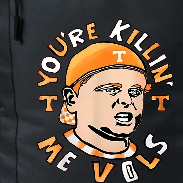 YouRe Killing Me Vols Daily Commute Backpack