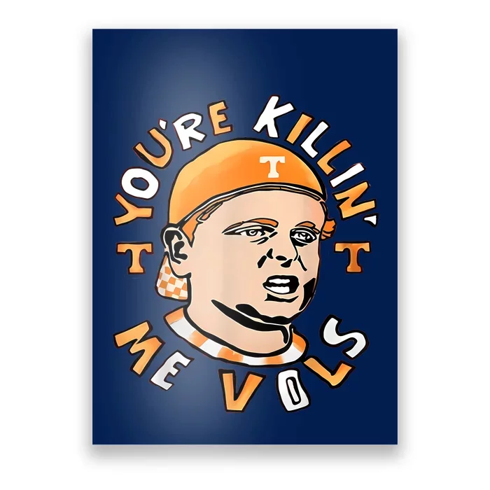 YouRe Killing Me Vols Poster