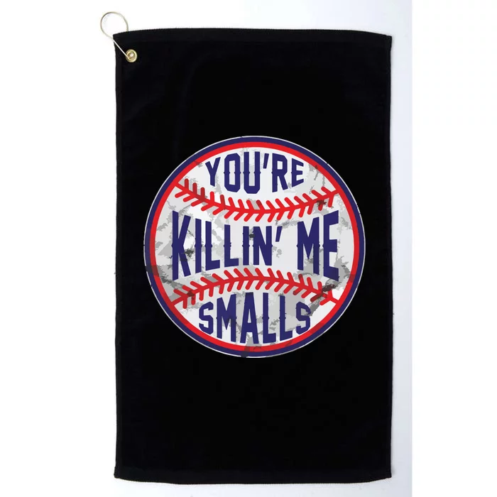 You're Killin Me Smalls Funny Designer Baseball Platinum Collection Golf Towel