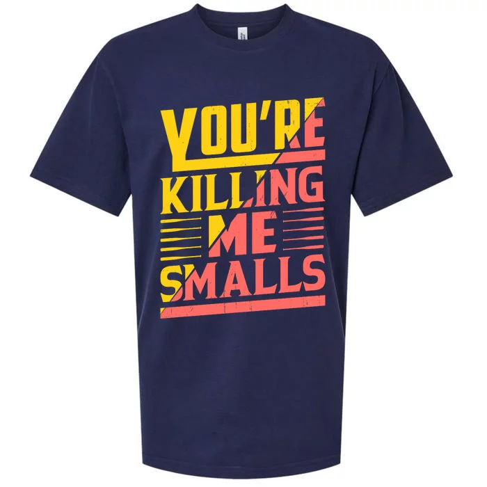 YouRe Killing Me Smalls Print Sueded Cloud Jersey T-Shirt