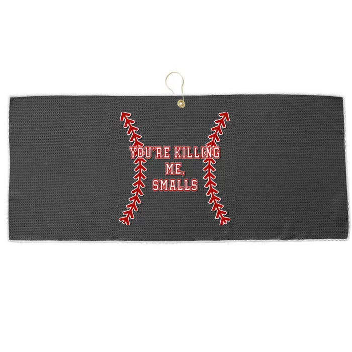 YouRe Killing Me Smalls Graphic Large Microfiber Waffle Golf Towel