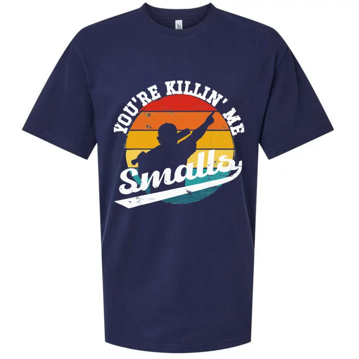 You're Killin Me Smalls Funny Sueded Cloud Jersey T-Shirt