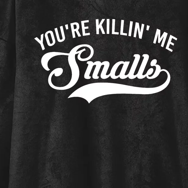 You're Killin Me Smalls Baseball Hooded Wearable Blanket