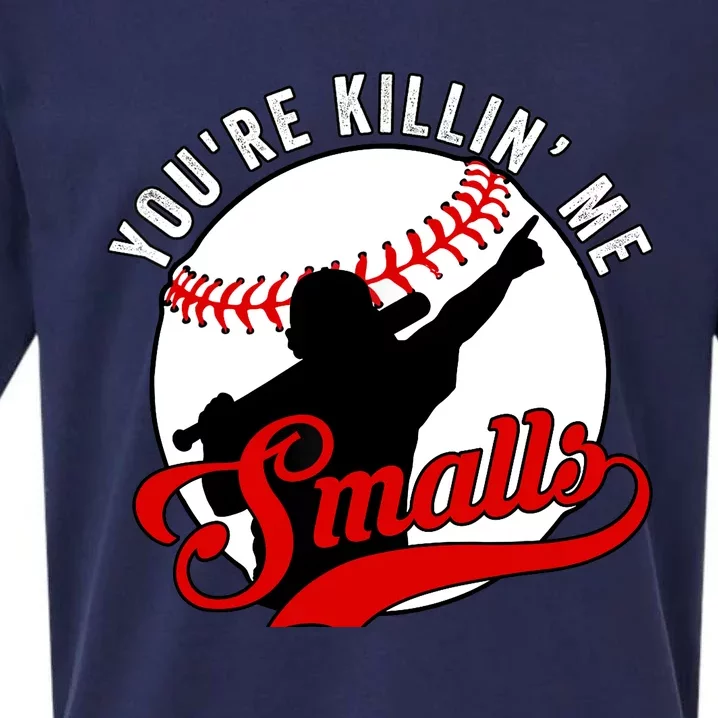 You're Killin Me Smalls Funny Softball Player Sueded Cloud Jersey T-Shirt