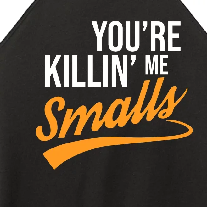 You're Killin Me Smalls Baseball Women’s Perfect Tri Rocker Tank