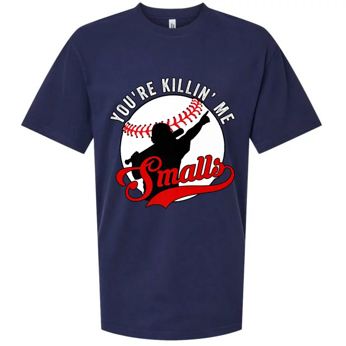 You're Killin Me Smalls Shirt For Softball Baseball Enthusiast You're Killing Me Sueded Cloud Jersey T-Shirt