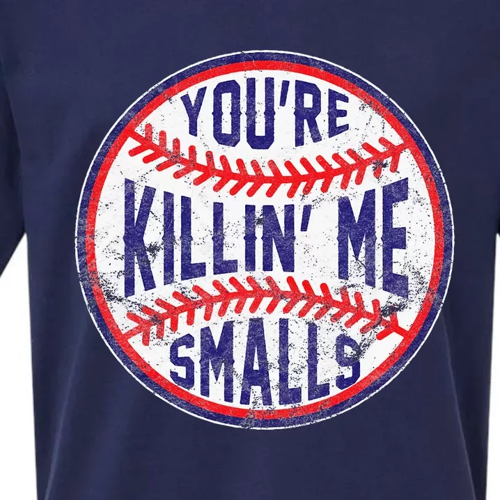 You're Killin' Me Smalls Funny Baseball Parent Sueded Cloud Jersey T-Shirt