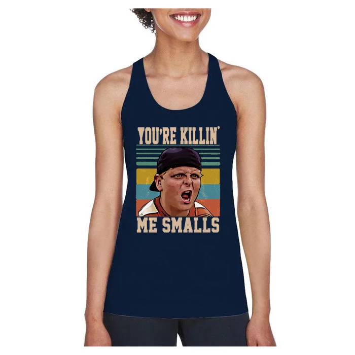 You're Killin Me Smalls! Funny Slogan Women's Racerback Tank