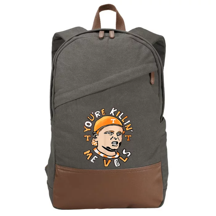 YouRe Killing Me Vols Cotton Canvas Backpack