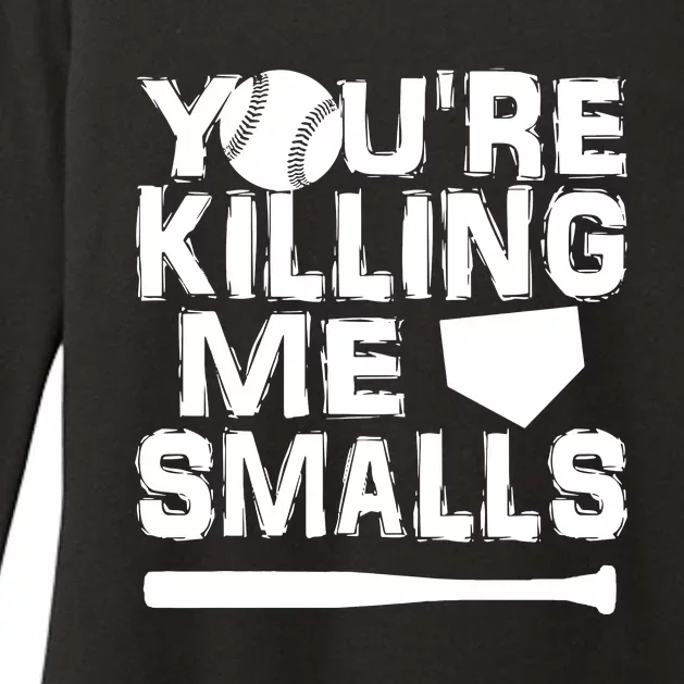 You're Killing Me Smalls Womens CVC Long Sleeve Shirt