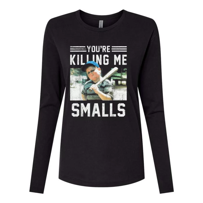 You're Killin Me Smalls Meme Womens Cotton Relaxed Long Sleeve T-Shirt