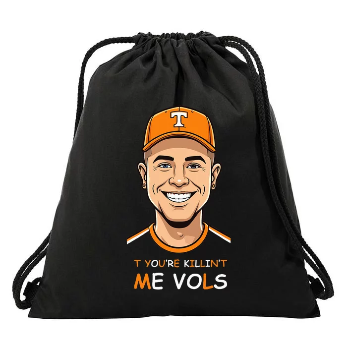 YourRe Killing Me Vols Design Drawstring Bag