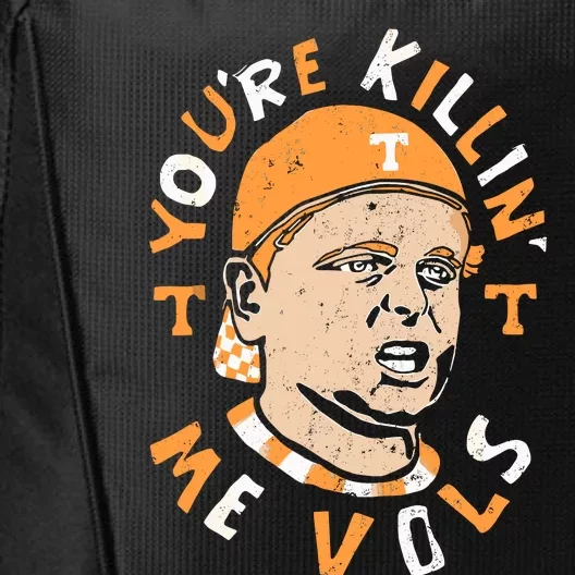 YouRe Killing Me Vols City Backpack