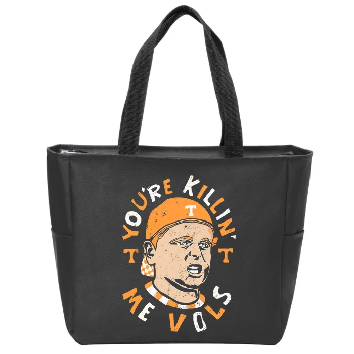 YouRe Killing Me Vols Zip Tote Bag