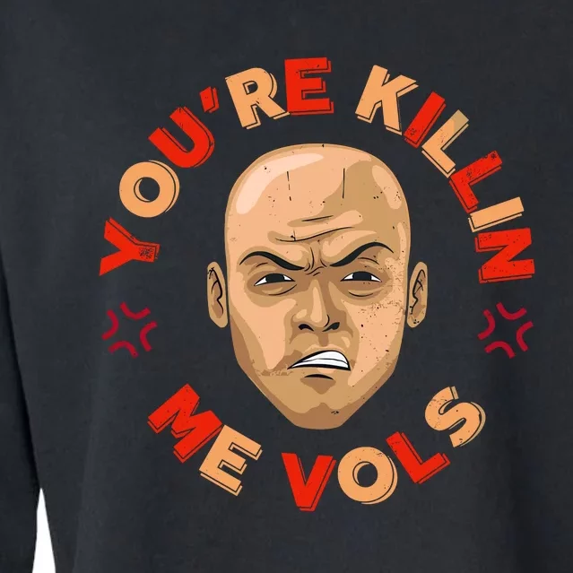 YouRe Killing Me Vols Cropped Pullover Crew