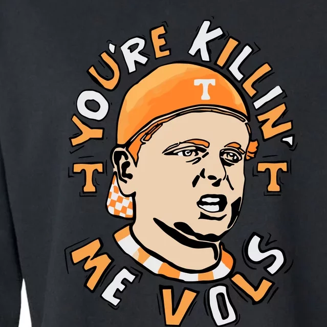 YouRe Killing Me Vols Cropped Pullover Crew