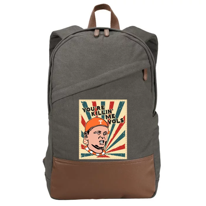 YouRe Killing Me Vols Cotton Canvas Backpack