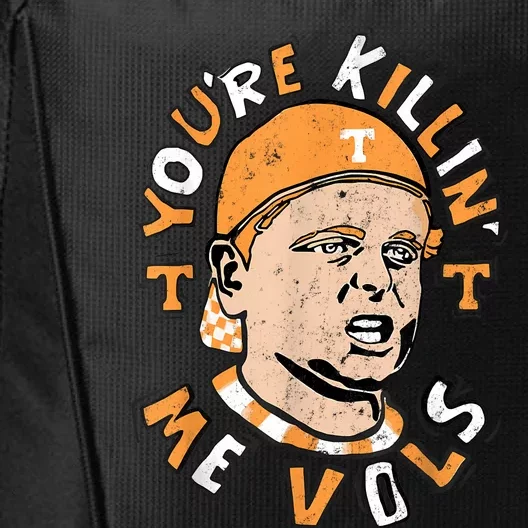 YouRe Killing Me Vols City Backpack