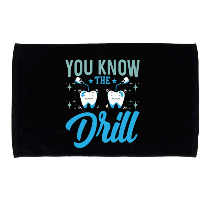 You Know The Drill Funny Oral Dentist Dental Assistant Microfiber Hand Towel