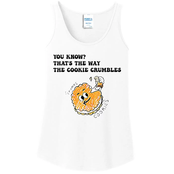 You Know That’S The Way The Cookie Crumbles Groovy Funny Ladies Essential Tank