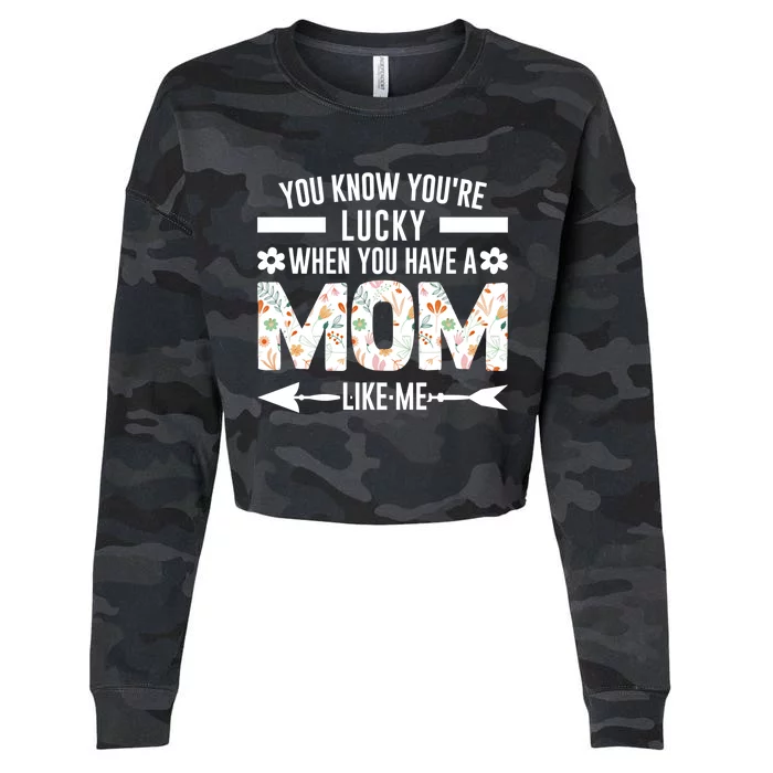 You Know When You Have A Mom Mother Gift Cropped Pullover Crew