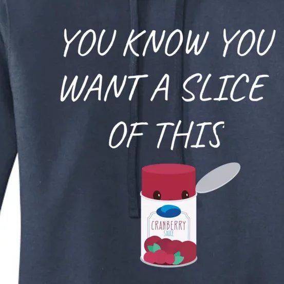 You Know You Want A Slice Of This Canned Cranberry Sauce Gift Women's Pullover Hoodie