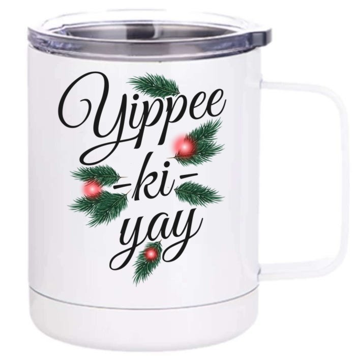 Yippee Ki Yay Christmas Holiday Front & Back 12oz Stainless Steel Tumbler Cup