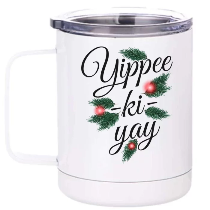 Yippee Ki Yay Christmas Holiday Front & Back 12oz Stainless Steel Tumbler Cup